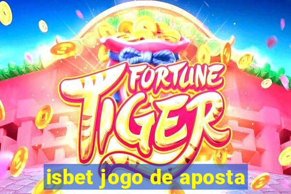 isbet jogo de aposta